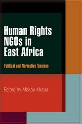 Book cover of Human Rights NGOs in East Africa by Makau Mutua