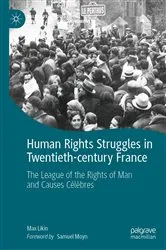 Book cover of Human Rights Struggles in Twentieth-century France by Max Likin