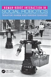 Book cover of Human-Robot Interaction in Social Robotics by Takayuki Kanda