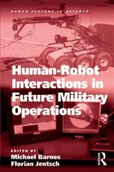 Book cover of Human-Robot Interactions in Future Military Operations by Florian Jentsch