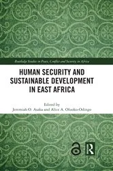 Book cover of Human Security and Sustainable Development in East Africa by Jeremiah O. Asaka