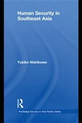 Book cover of Human Security in Southeast Asia by Yukiko Nishikawa