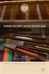 Book cover of Human Security Norms in East Asia by Yoichi Mine