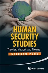 Book cover of Human Security Studies: Theories, Methods And Themes by Sorpong Peou