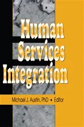 Book cover of Human Services Integration by Michael J Austin