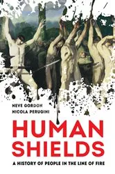 Book cover of Human Shields by Gordon, Neve, Dr.