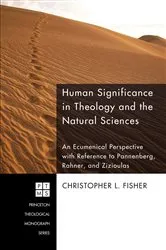 Book cover of Human Significance in Theology and the Natural Sciences by Christopher L. Fisher