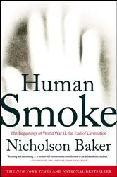 Book cover of Human Smoke by Nicholson Baker