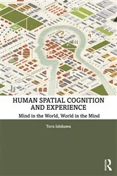 Book cover of Human Spatial Cognition and Experience by Toru Ishikawa
