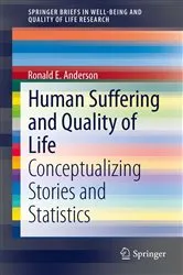 Book cover of Human Suffering and Quality of Life by Ronald E. Anderson