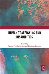 Book cover of Human Trafficking and Disabilities by Daniela Peterka-Benton