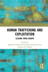 Book cover of Human Trafficking and Exploitation by Belachew Gebrewold
