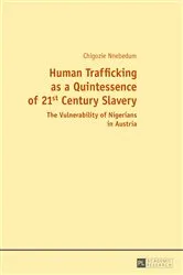 Book cover of Human Trafficking as a Quintessence of 21st Century Slavery by Chigozie Nnebedum
