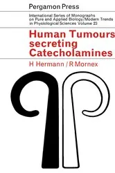 Book cover of Human Tumours Secreting Catecholamines by Henri Hermann