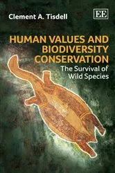 Book cover of Human Values and Biodiversity Conservation by Clement A. Tisdell