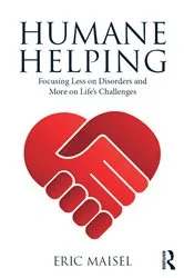Book cover of Humane Helping by Eric Maisel