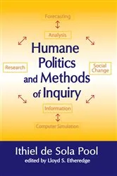 Book cover of Humane Politics and Methods of Inquiry by Ithiel de Sola Pool