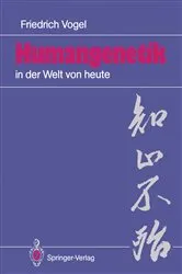 Book cover of Humangenetik in der Welt von heute by Friedrich Vogel