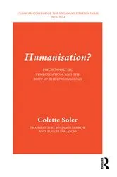 Book cover of Humanisation? by Colette Soler