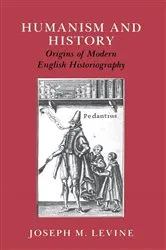 Book cover of Humanism and History by Joseph M. Levine