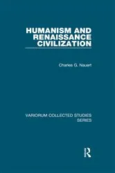 Book cover of Humanism and Renaissance Civilization by Charles G. Nauert