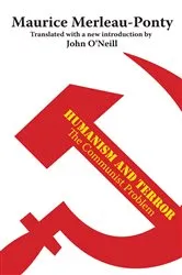 Book cover of Humanism and Terror (2nd ed.) by Maurice Merleau-Ponty