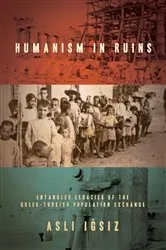Book cover of Humanism in Ruins by Aslı Iğsız