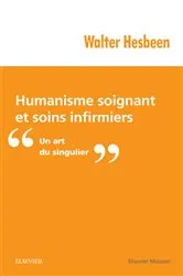 Book cover of Humanisme soignant et soins infirmiers by Walter Hesbeen