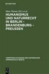 Book cover of Humanismus und Naturrecht in Berlin - Brandenburg - Preußen by Hans Thieme