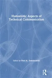 Book cover of Humanistic Aspects of Technical Communication by Paul. M. Dombrowski