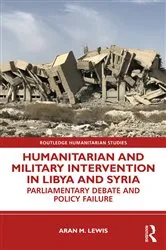 Book cover of Humanitarian and Military Intervention in Libya and Syria by Unknown