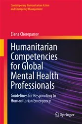 Book cover of Humanitarian Competencies for Global Mental Health Professionals by Elena Cherepanov