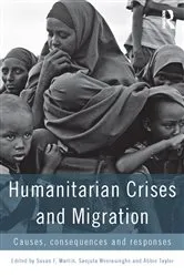 Book cover of Humanitarian Crises and Migration by Susan Martin