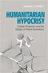 Book cover of Humanitarian Hypocrisy by Andrea L. Everett