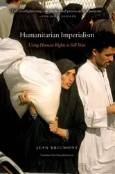 Book cover of Humanitarian Imperialism by Jean Bricmont