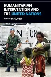 Book cover of Humanitarian Intervention and the United Nations by Norrie MacQueen