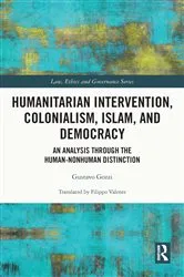 Book cover of Humanitarian Intervention, Colonialism, Islam and Democracy by Gustavo Gozzi