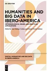 Book cover of Humanities and Big Data in Ibero-America by Ana Gallego Cuiñas