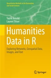 Book cover of Humanities Data in R by Taylor Arnold