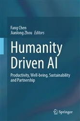 Book cover of Humanity Driven AI by Fang Chen