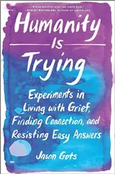Book cover of Humanity Is Trying by Unknown