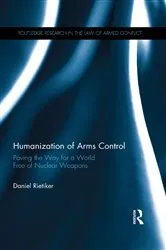 Book cover of Humanization of Arms Control by Daniel Rietiker