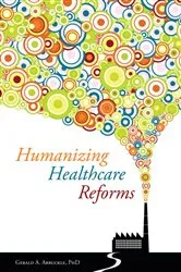 Book cover of Humanizing Healthcare Reforms by Maria Theresa Ho