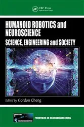 Book cover of Humanoid Robotics and Neuroscience by Gordon Cheng