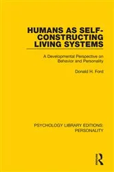 Book cover of Humans as Self-Constructing Living Systems by Donald H. Ford