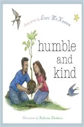 Book cover of Humble and Kind: A Children's Picture Book (LyricPop) by Lori McKenna