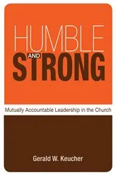 Book cover of Humble and Strong by Gerald W. Keucher