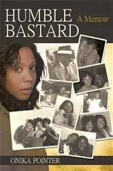 Book cover of Humble Bastard by Onika Pointer
