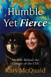 Book cover of Humble Yet Fierce by Katy McQuaid