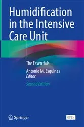 Book cover of Humidification in the Intensive Care Unit (2nd ed.) by Antonio M. Esquinas